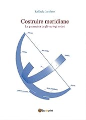 Costruire meridiane. geometria usato  Spedito ovunque in Italia 
