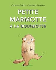 Petite marmotte bougeotte d'occasion  Livré partout en France