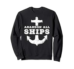 Abandon ships sweatshirt for sale  Delivered anywhere in UK