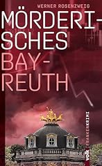 Mörderisches bayreuth franken gebraucht kaufen  Wird an jeden Ort in Deutschland