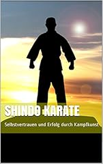 Shindo karate selbstvertrauen gebraucht kaufen  Wird an jeden Ort in Deutschland