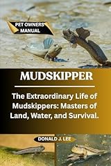 Mudskipper extraordinary life for sale  Delivered anywhere in UK