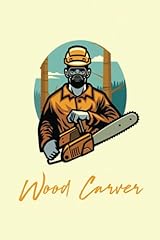 Wood carver funny for sale  Delivered anywhere in USA 
