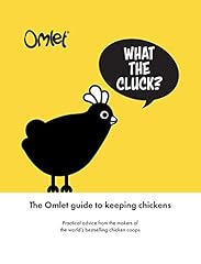What the Cluck? The Omlet Guide to Keeping Chickens for sale  Delivered anywhere in UK