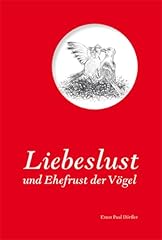 Liebeslust ehefrust vögel gebraucht kaufen  Wird an jeden Ort in Deutschland