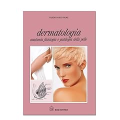Dermatologia. anatomia fisiolo usato  Spedito ovunque in Italia 