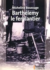 Barthélemy ferblantier d'occasion  Livré partout en France