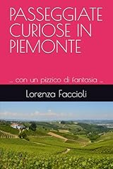 Passeggiate curiose piemonte usato  Spedito ovunque in Italia 