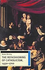 Refashioning catholicism 1450 for sale  Delivered anywhere in USA 