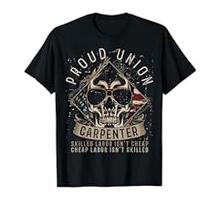 Proud union carpenter for sale  Delivered anywhere in USA 
