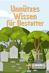 Unnützes wissen bestatter gebraucht kaufen  Wird an jeden Ort in Deutschland