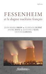 Fessenheim dogme nucléaire d'occasion  Livré partout en France