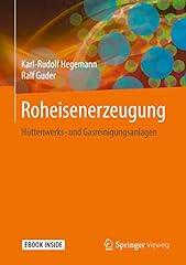 Roheisenerzeugung hüttenwerks gebraucht kaufen  Wird an jeden Ort in Deutschland