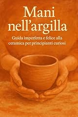 Mani nell argilla usato  Spedito ovunque in Italia 