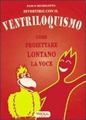 Divertirsi con ventriloquismo. usato  Spedito ovunque in Italia 