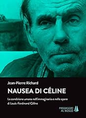 Nausea céline. umana usato  Spedito ovunque in Italia 