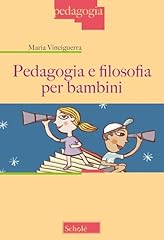 Pedagogia filosofia per usato  Spedito ovunque in Italia 