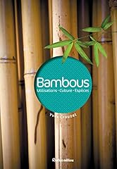 Bambous utilisations culture d'occasion  Livré partout en Belgiqu