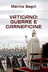Vaticano guerre carneficine usato  Spedito ovunque in Italia 