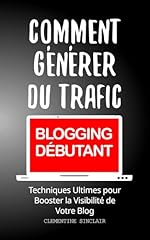 Générer trafic blogging d'occasion  Livré partout en France