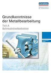 Grundkenntnisse metallbearbeit gebraucht kaufen  Wird an jeden Ort in Deutschland