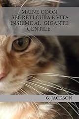 Maine coon. segreti usato  Spedito ovunque in Italia 