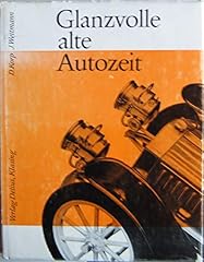 Glanzvolle alte autozeit gebraucht kaufen  Wird an jeden Ort in Deutschland