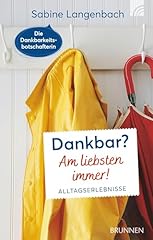 Dankbar liebsten alltagserlebn gebraucht kaufen  Wird an jeden Ort in Deutschland