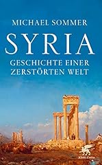 Syria geschichte einer gebraucht kaufen  Wird an jeden Ort in Deutschland