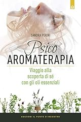 Psicoaromaterapia. viaggio all usato  Spedito ovunque in Italia 