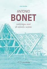 Antonio bonet. venticinque usato  Spedito ovunque in Italia 