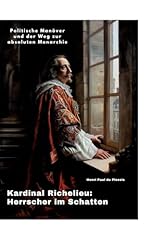 Kardinal richelieu herrscher gebraucht kaufen  Wird an jeden Ort in Deutschland