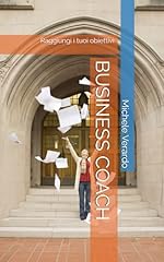 Business coach guida usato  Spedito ovunque in Italia 