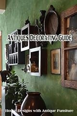 Antiques decorating guide for sale  Delivered anywhere in UK