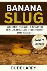 Banana slug nature for sale  Delivered anywhere in USA 