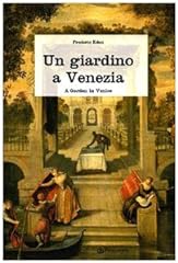 Giardino venezia. ediz. usato  Spedito ovunque in Italia 