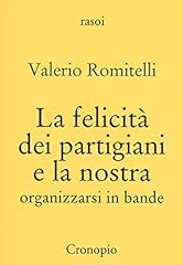Felicità dei partigiani usato  Spedito ovunque in Italia 
