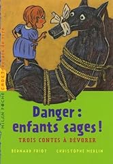 Danger enfants sages d'occasion  Livré partout en France