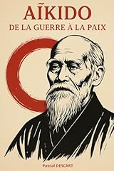 Aïkido guerre paix d'occasion  Livré partout en France