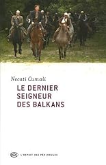 Dernier seigneur balkans d'occasion  Livré partout en Belgiqu