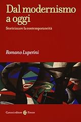 Dal modernismo oggi. usato  Spedito ovunque in Italia 