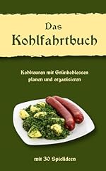 Kohlfahrtbuch kohltouren grün gebraucht kaufen  Wird an jeden Ort in Deutschland