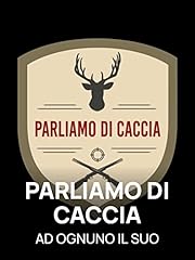 Parliamo caccia ognuno usato  Spedito ovunque in Italia 