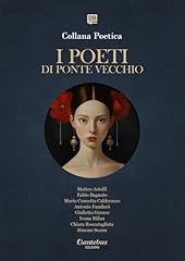 Poeti ponte vecchio. usato  Spedito ovunque in Italia 