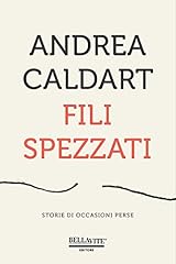 Fili spezzati. storie usato  Spedito ovunque in Italia 