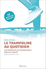 Trampoline quotidien bienfaits d'occasion  Livré partout en Belgiqu