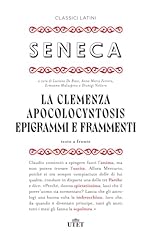 Clemenza apocolocyntosys epigr usato  Spedito ovunque in Italia 