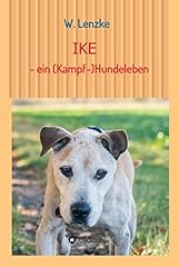Ike hundeleben gebraucht kaufen  Wird an jeden Ort in Deutschland