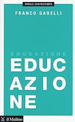 Educazione usato  Spedito ovunque in Italia 