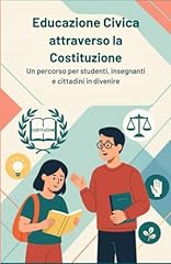 Educazione civica attraverso usato  Spedito ovunque in Italia 